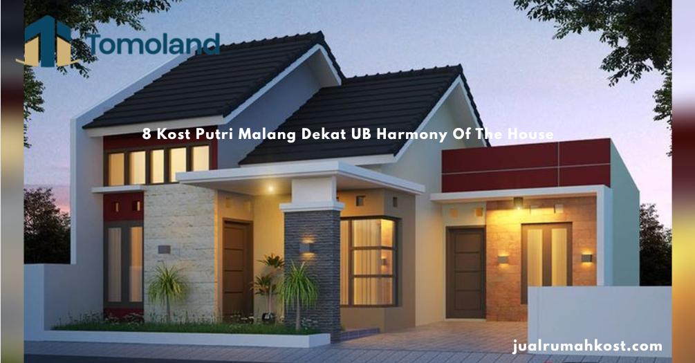 8 Kost Putri Malang Dekat UB Harmony Of The House