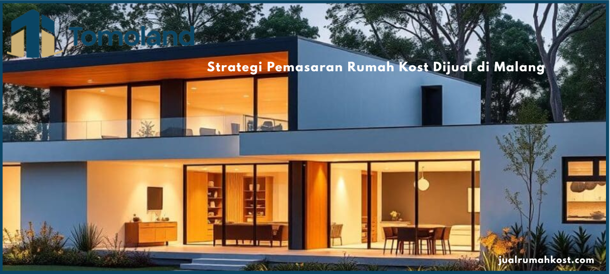 Strategi Pemasaran Rumah Kost Dijual di Malang